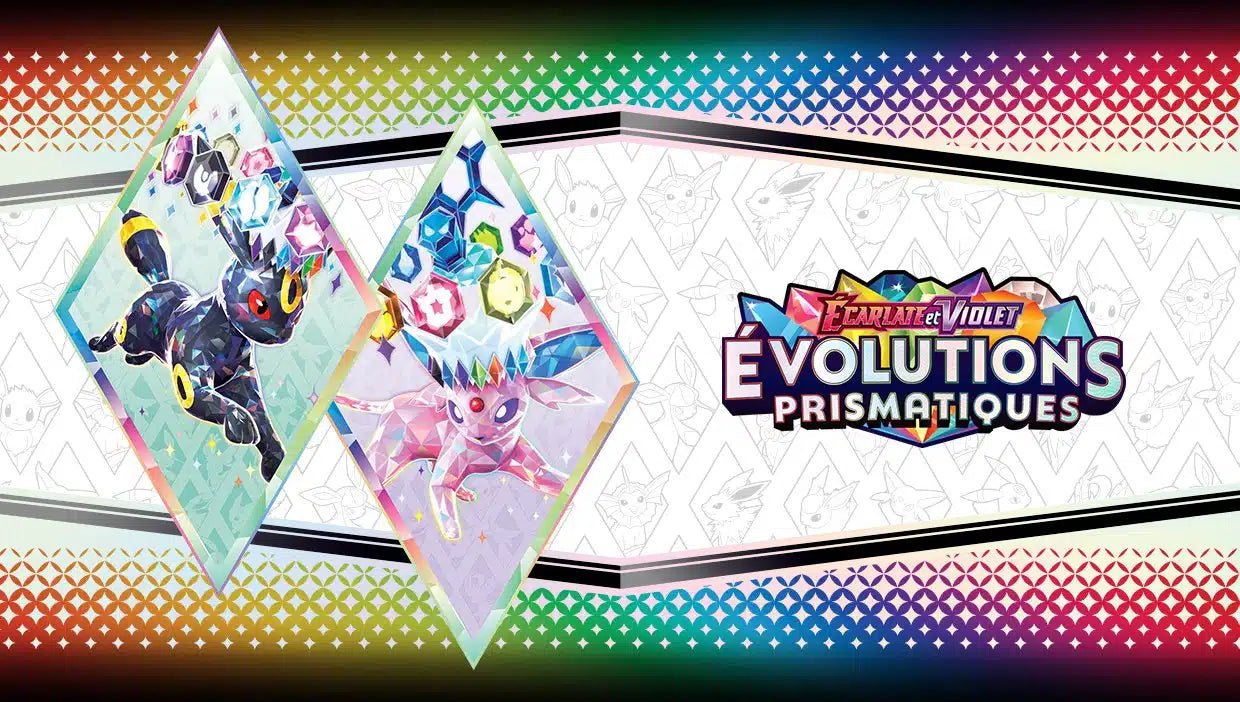 L'arrivé de la nouvelle extension Évolutions Prismatiques ! - RetroParty