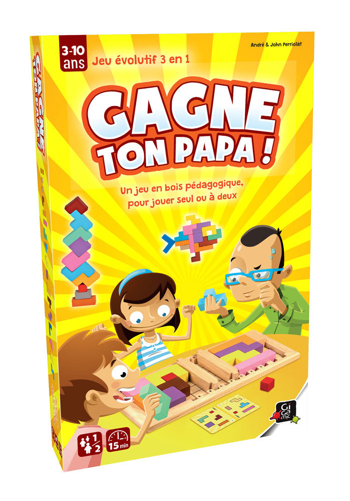 GAGNE TON PAPA !