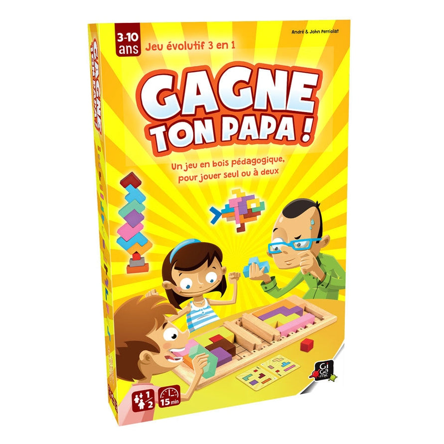 GAGNE TON PAPA !